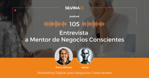 Ep. 105 Entrevista a Mentor de Negocios Conscientes