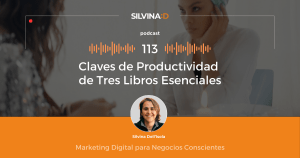 Ep. 113 Claves de Productividad de Tres Libros Esenciales