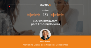 Ep. 131 SEO en InstaGram para Emprendedoras
