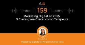 Ep. 159 5 Claves para crecer como Terapeuta en 2025