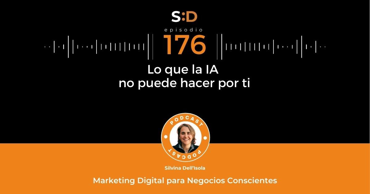 Ep. 176 - Lo que la IA no puede hacer por ti