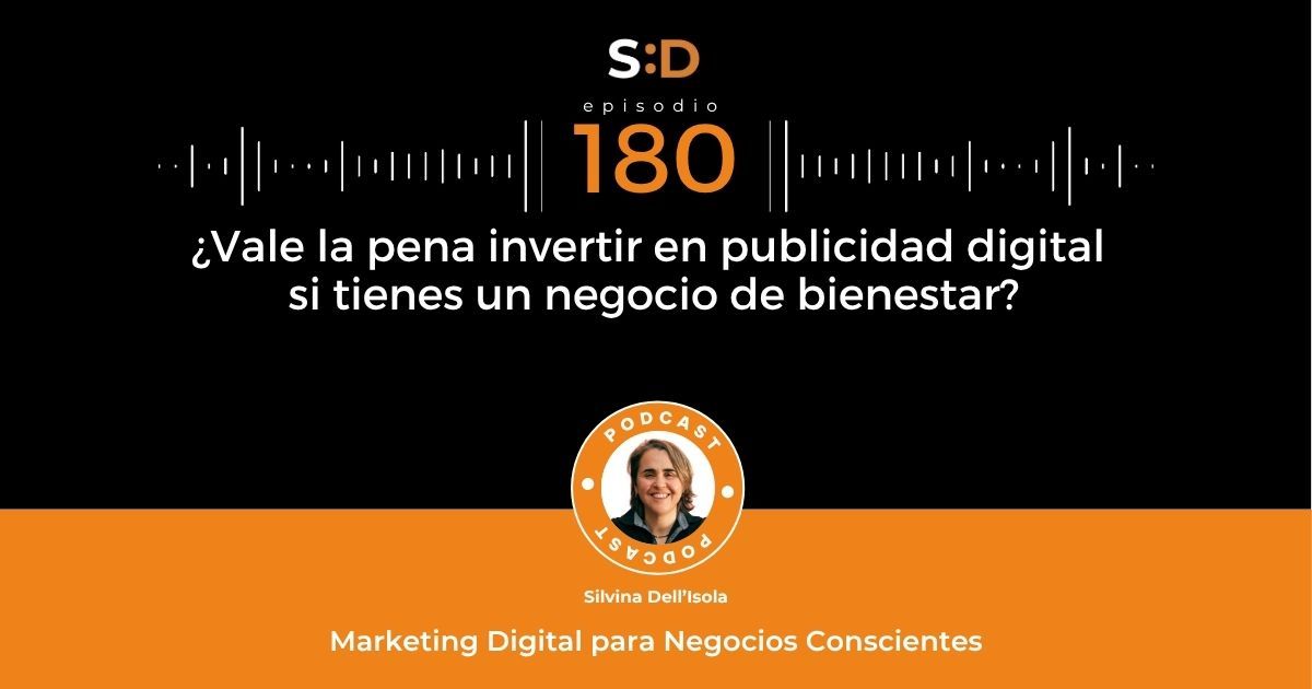 Ep. 180 Vale la pena invertir en publicidad si tienes un negocio de bienestar