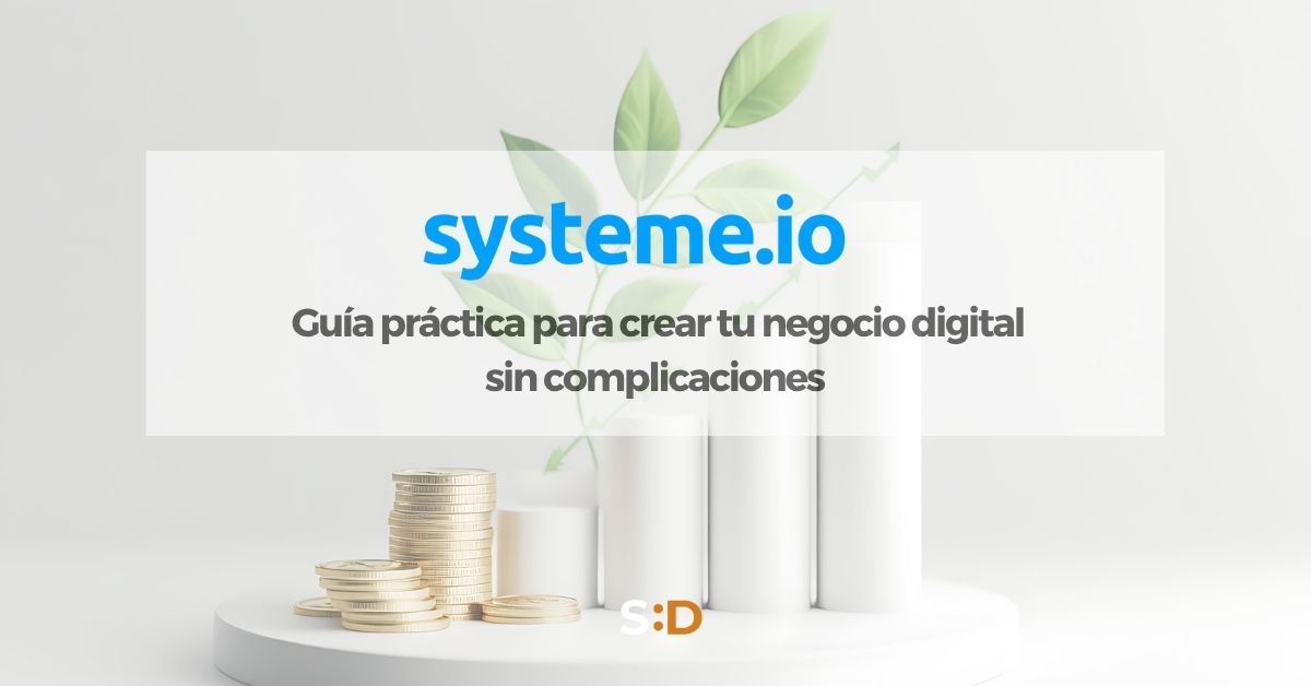ysteme.io guía práctica para crear tu negocio digital sin complicaciones