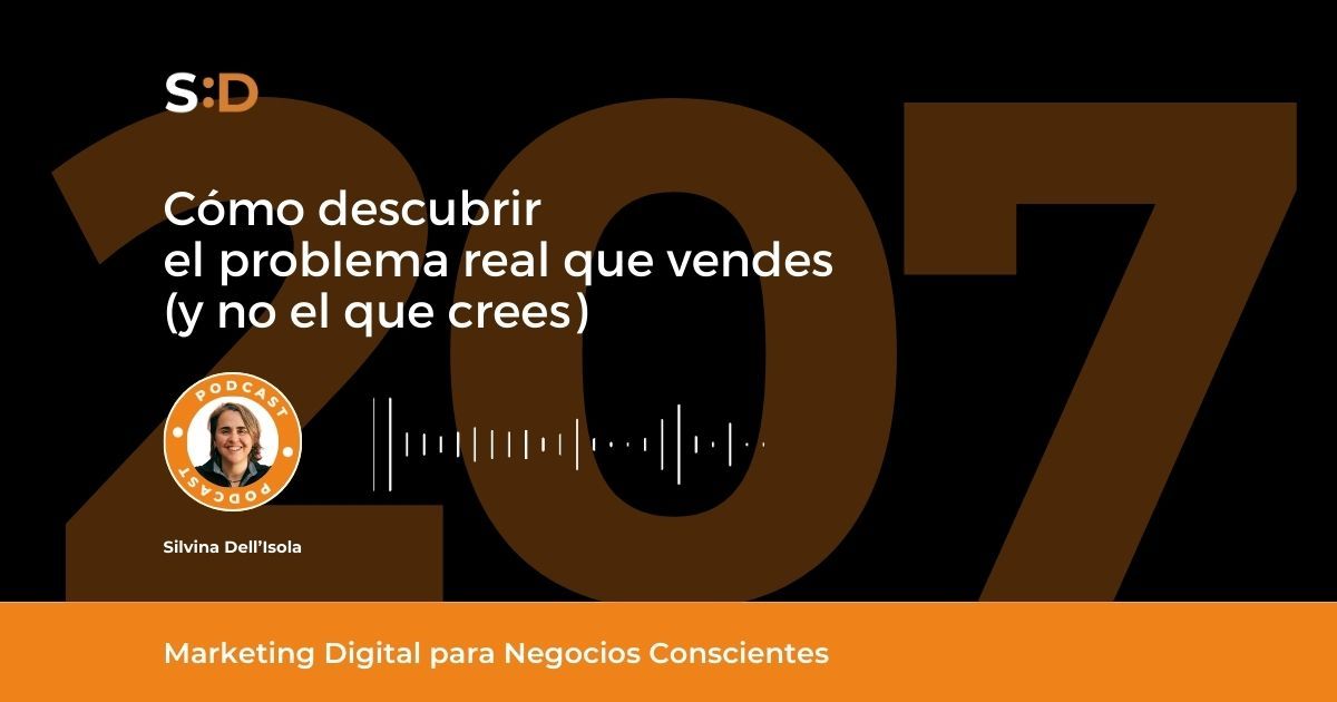 P. 207 - Cómo descubrir el problema que vendes y que no es el que crees