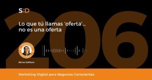 Ep. 206 Lo que tú llamas Oferta... no es una oferta