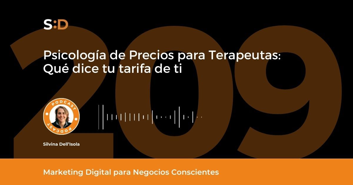 Ep. 209 - Psicología de Precios para Terapeutas Qué dice tu tarifa de ti