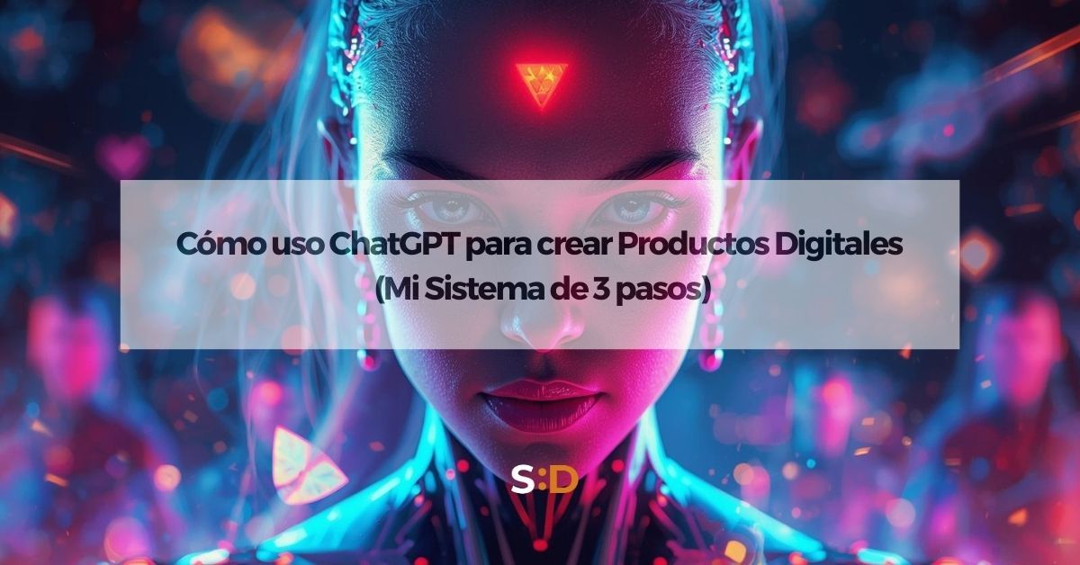 Cómo uso ChatGPT para crear productos digitales (mi sistema de 3 pasos)