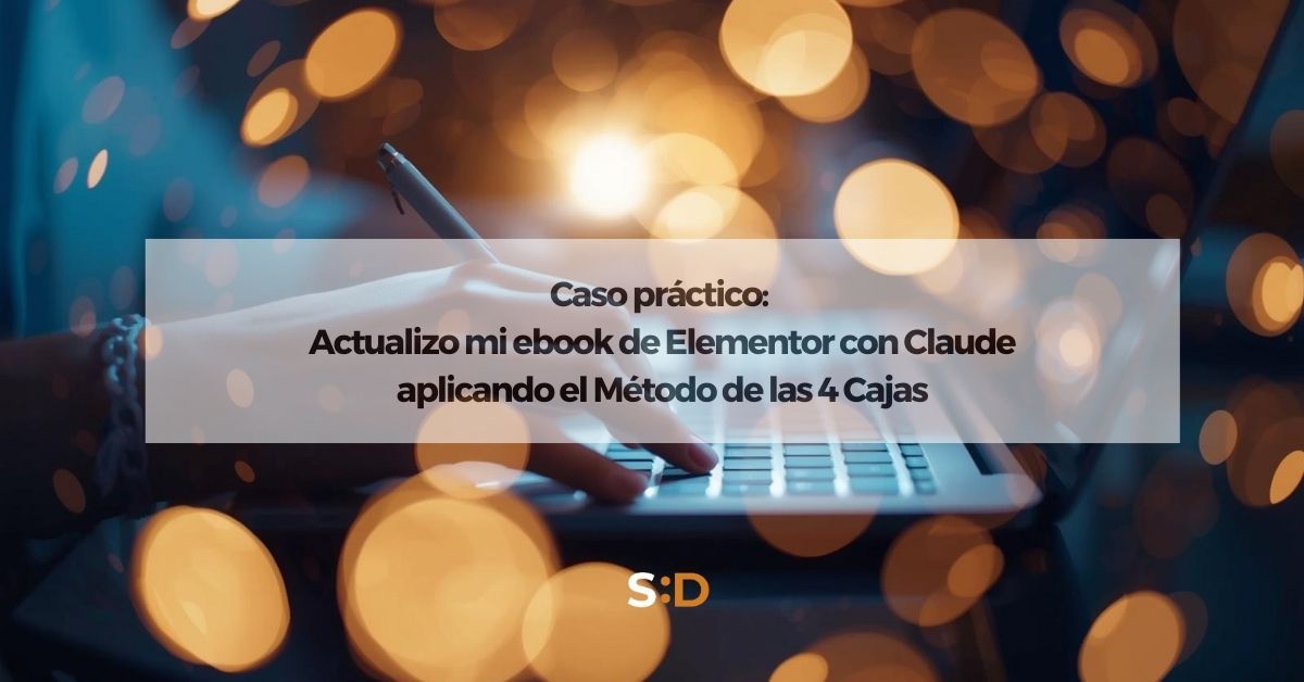Caso práctico Actualizo mi ebook de Elementor con Claude aplicando el método de las 4 cajas