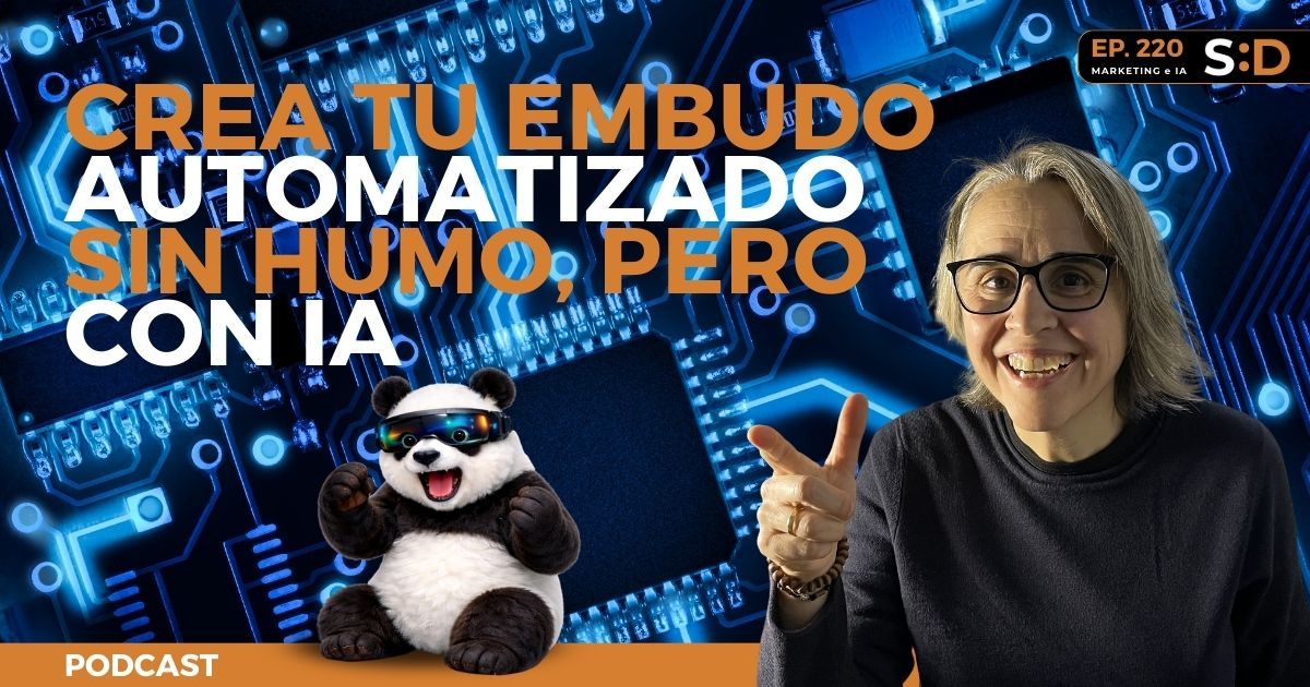 Ep. 220 El embudo automatizado de desconocido a cliente sin mover un dedo