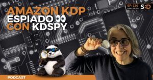 Ep. 226 KDSPY la herramienta que lee la mente de Amazon