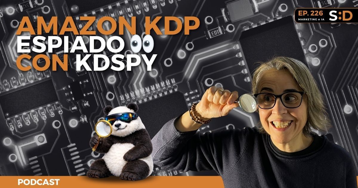 Ep. 226 KDSPY la herramienta que lee la mente de Amazon