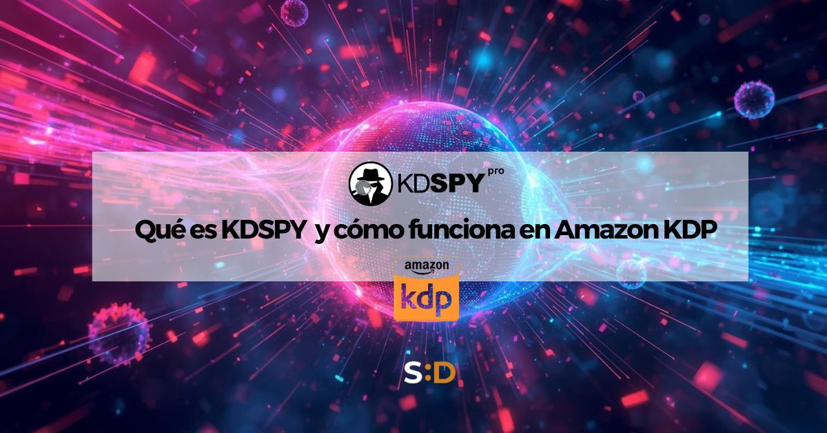 Qué es KDSPY y cómo funciona en Amazon KDP