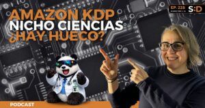 Ep. 228 - Audité el nicho de Ciencias, Tecnología y Medicina en Amazon KDP