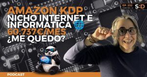 Ep. 232 - Amazon KDP Auditoría Nicho Internet e informática