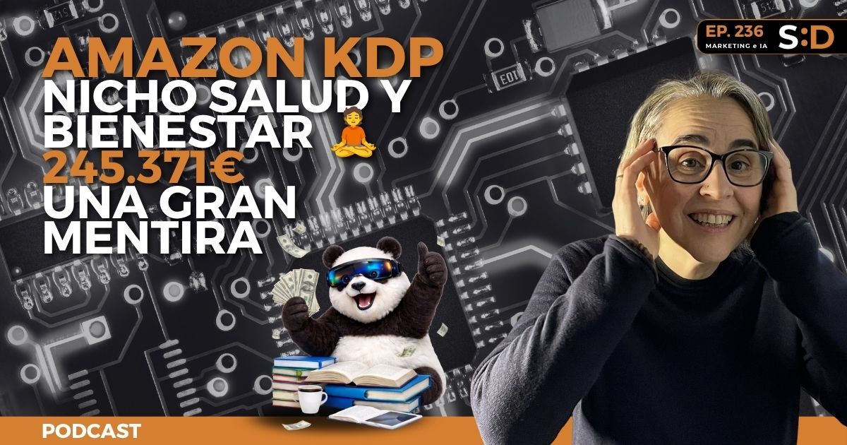 Ep. 236 €245.371 al mes en Amazon KDP el nicho de desarrollo personal